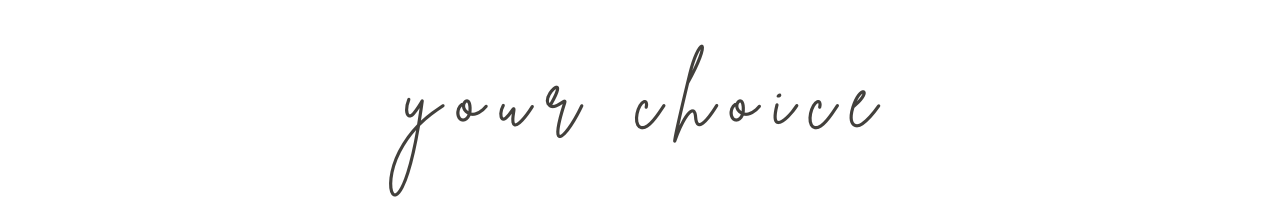 yourchoice